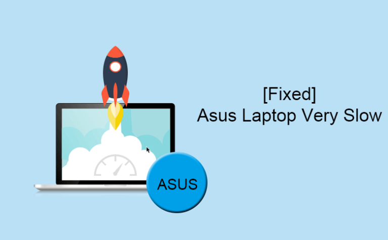 Asus Laptop Repair: 7 Ways to Fix a Slow Running Laptop