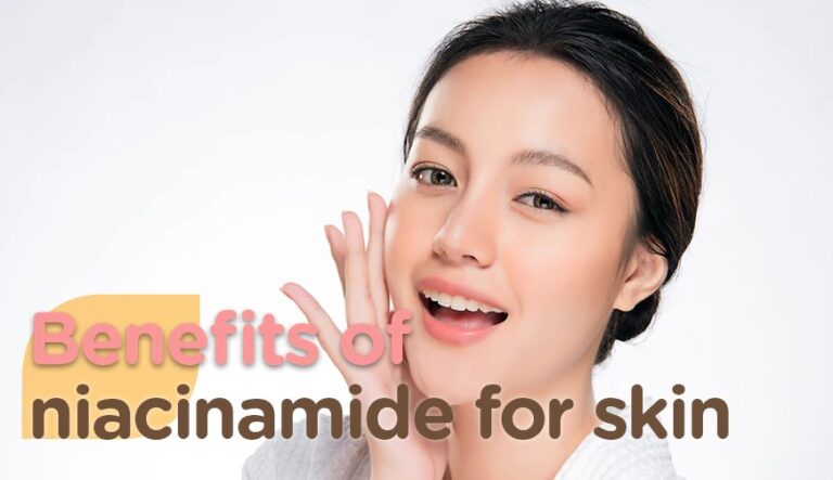 Benefits of Niacinamide to Your Skin