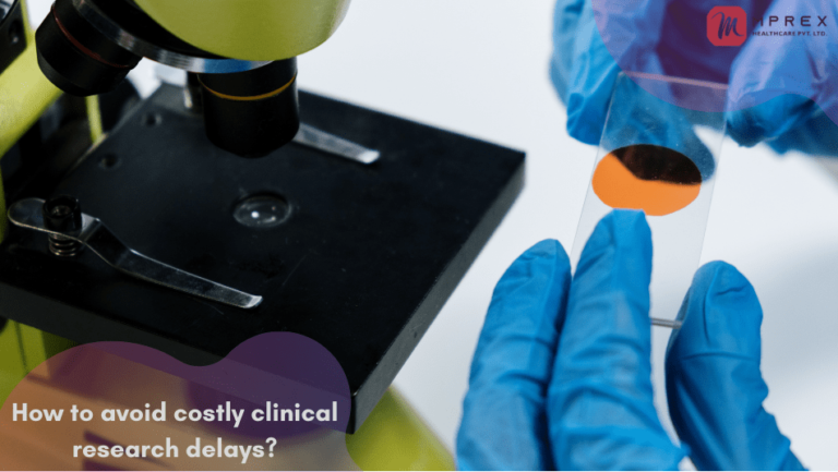 7 Tips To Avoid Clinical Research Delays
