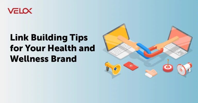 5 Content Marketing and Link Building Strategies for Health and Wellness Brands to Try