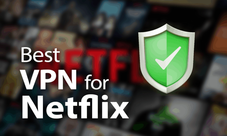Best VPN for Netflix