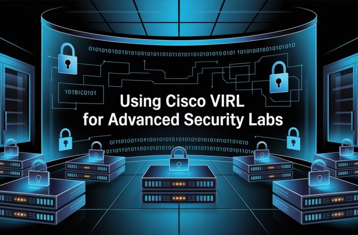 Using Cisco VIRL for Advanced Security Labs 